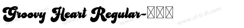 Groovy Heart Regular字体转换